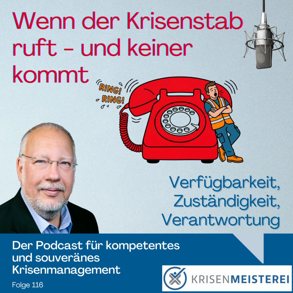 Episode 116: Wenn der Krisenstab ruft - und keiner kommt